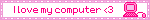 I Love My Computer Blinkie